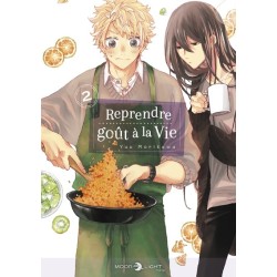 Reprendre goût à la vie T.02