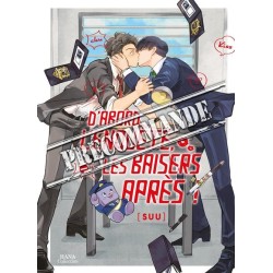 D'abord l'enquête, les baisers, après !