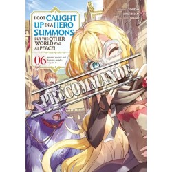 I Got Caught Up In a Hero Summons T.06