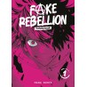 Fake Rebellion T.01