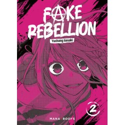 Fake Rebellion T.02