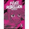 Fake Rebellion T.02