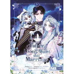 Father, I don't Want this Marriage T.08