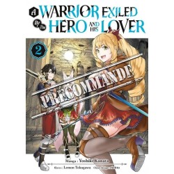 A Warrior Exiled by the Hero and His Lover T.02