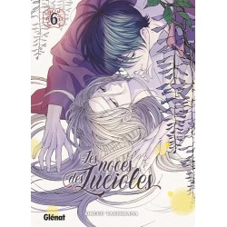 Noces des lucioles (Les) T.06