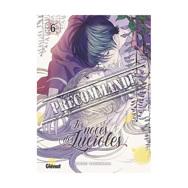 Noces des lucioles (Les) T.06