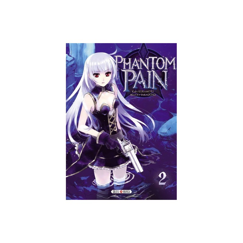 Phantom Pain, manga, soleil manga, shonen, Action, Fantastique, 9782302037205