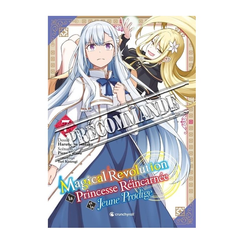 Magical Revolution T.07