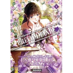 Comment cacher le fils de l'Empereur T.04