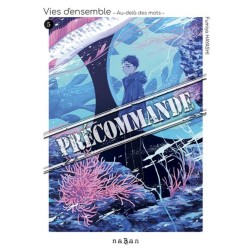 Vies d'ensemble - Au-delà des mots T.05