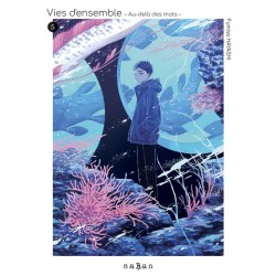 Vies d'ensemble - Au-delà des mots T.05