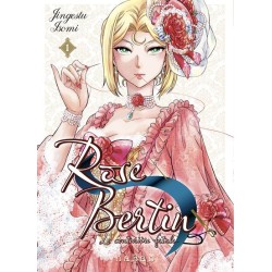 Rose Bertin, la couturière fatale T.01