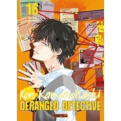 Ron Kamonohashi : Deranged Detective T.16