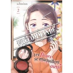 fleurs se maquillent aussi (Les) T.02