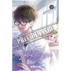 Let Me Shout my Love for You T.01