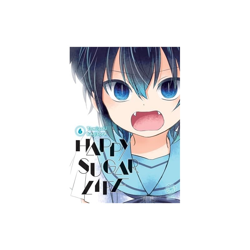 Happy Sugar Life T.06