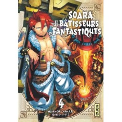 Soara et les bâtisseurs fantastiques T.04