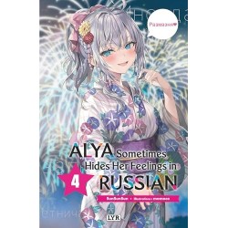 Alya Sometimes Hides Her Feelings in Russian - Light Novel T.04