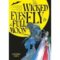 Wicked Eyes Fly to the Full Moon (The)