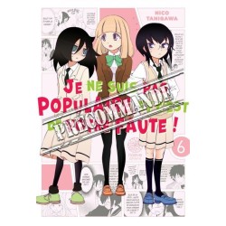 Watamote : Je ne suis pas populaire, et c'est de votre faute! T.06