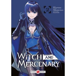 Witch and Mercenary T.02