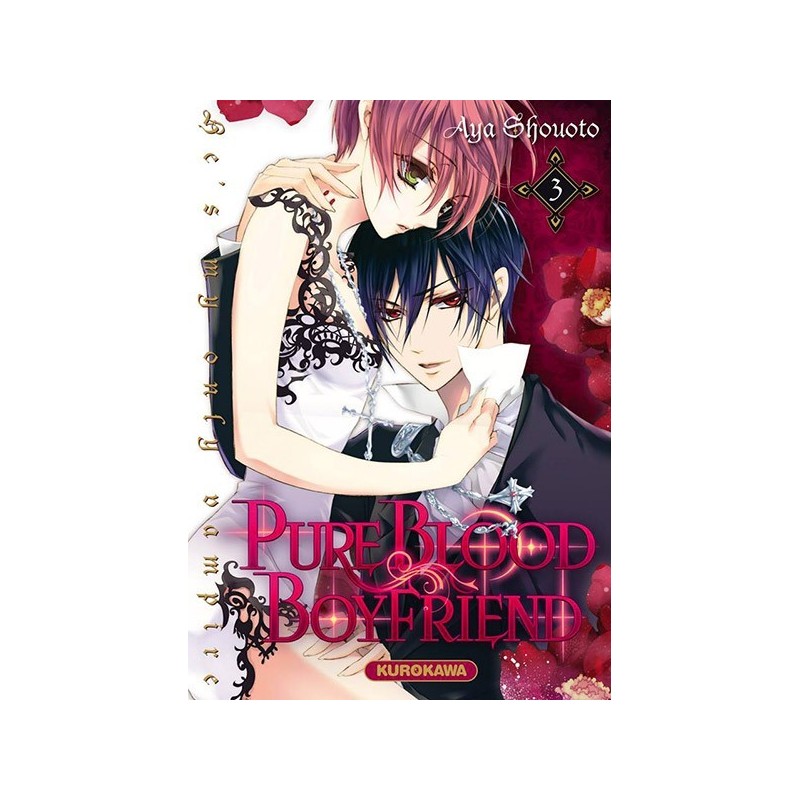 Pure blood Boyfriend - He’s my only vampire T.03