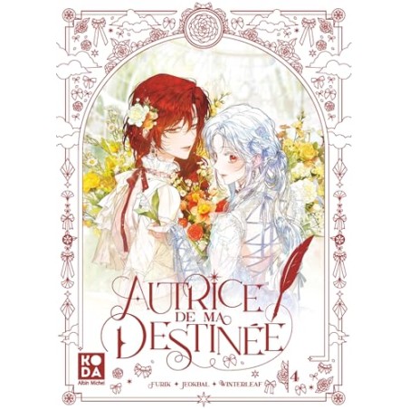 Autrice de ma destinée T.04