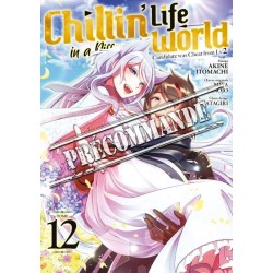 Chillin' Life in a Different World T.12
