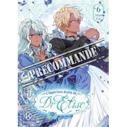 Impérieux Destin du Dr Elise (l') T.06