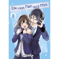 Elle n'est rien qu'à moi ! T.08