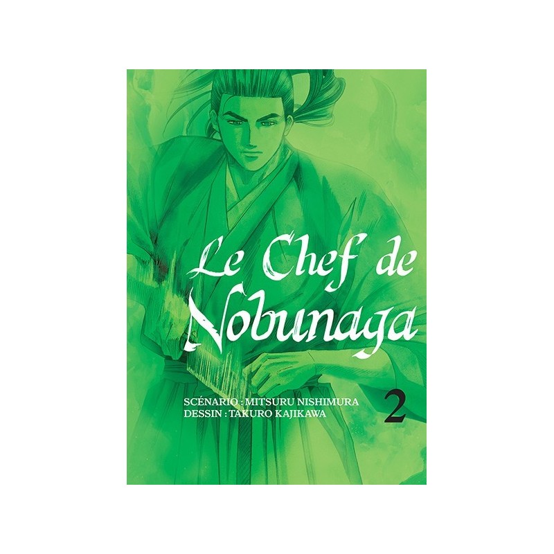Chef de Nobunaga (le) T.02