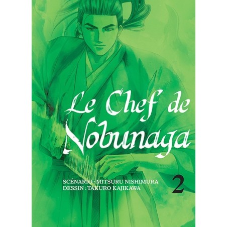 Chef de Nobunaga (le) T.02