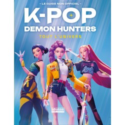 K-POP Demon Hunters : Tout L'univers