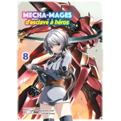 Mecha-mages d'esclave à héros T.08