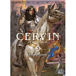 Cervin - Le roi oublié T.03