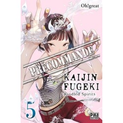 Kaijin Fugeki - Kindled Spirits T.05