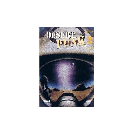 Desert Punk - L'esprit du Désert T.02