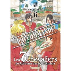 7 chevaliers du royaume des Marronniers (les) T.06