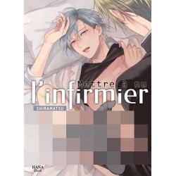 Mettre à nu l'infirmier
