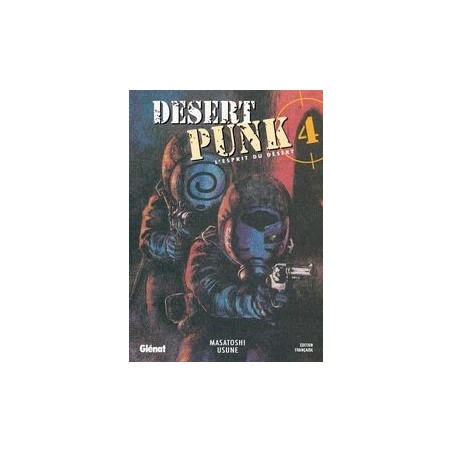 Desert Punk - L'esprit du Désert T.04