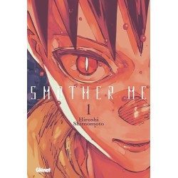 Smother Me T.01