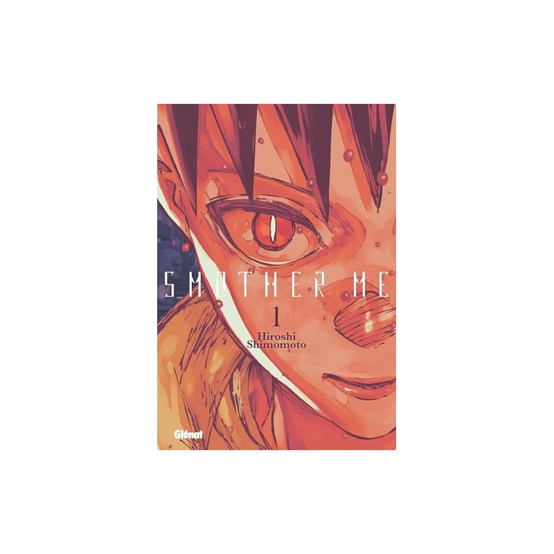 Smother Me T.01