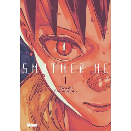 Smother Me T.01