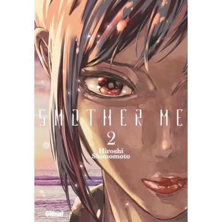 Smother Me T.02