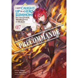 I Got Caught Up In a Hero Summons T.07
