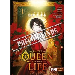 I'm the Queen in This Life T.01