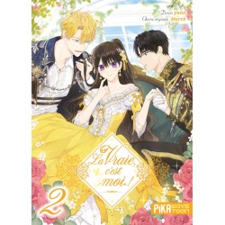 Vraie, c'est moi (La) ! T.02