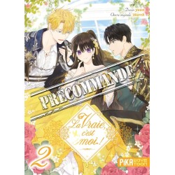 Vraie, c'est moi (La) ! T.02