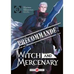 Witch and Mercenary T.03