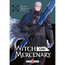 Witch and Mercenary T.03